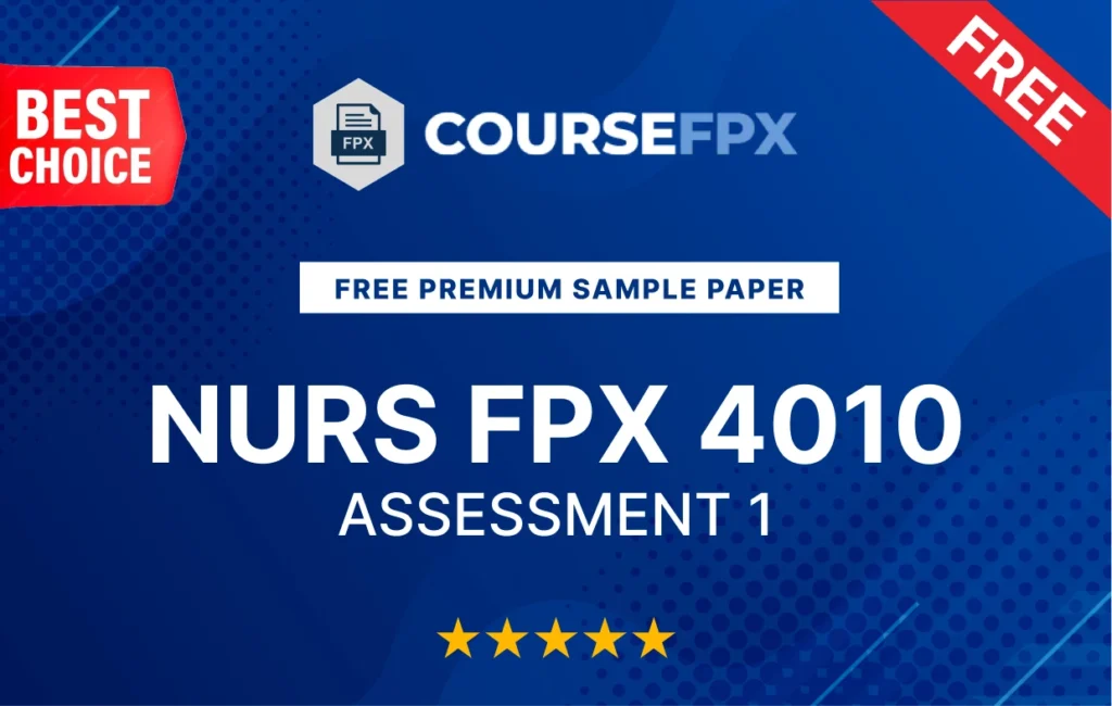 NURS FPX 4010 Assessment 1