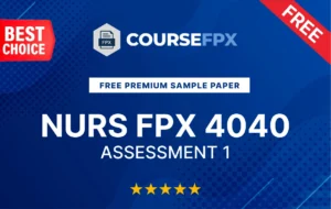 NURS FPX 4040 Assessment 1