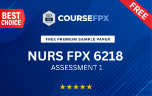 nurs fpx 6218 assessment 1