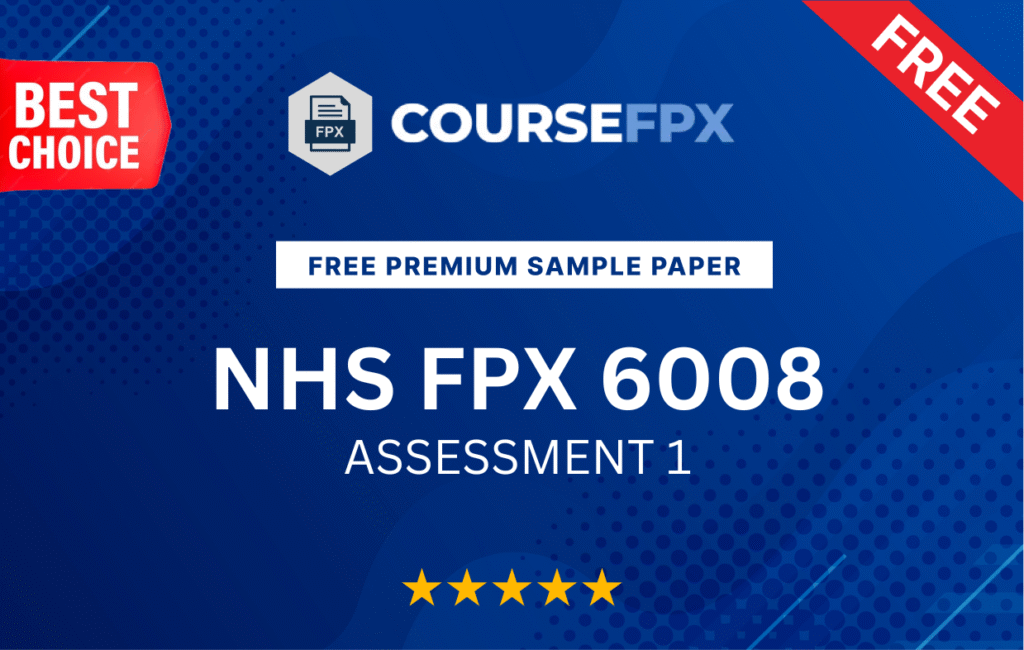 NHS FPX 6008 assessment 1